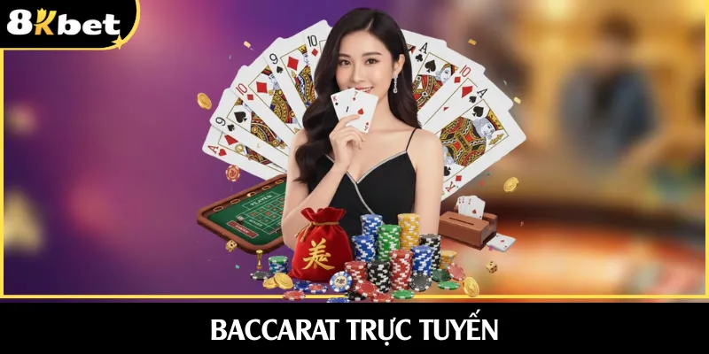 Baccarat Trực Tuyến - Game Bài So Điểm Đầy Kịch Tính