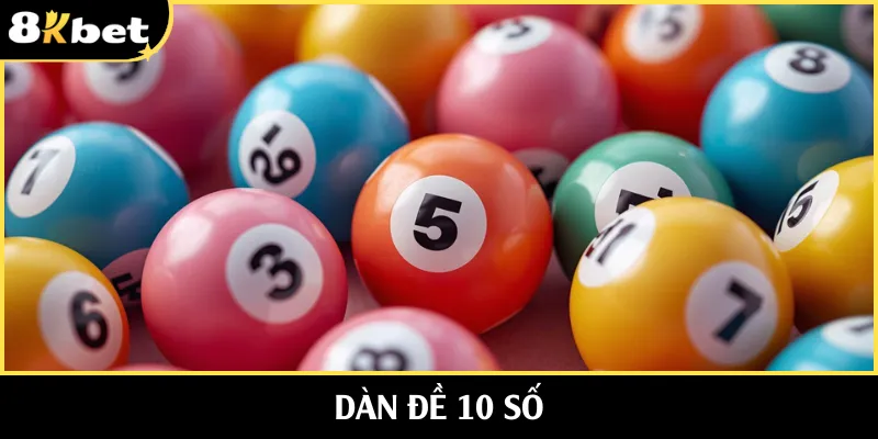 Dàn Đề 10 Số | Bật Mí 4 Tips Soi Cầu Theo Dàn Bất Bại