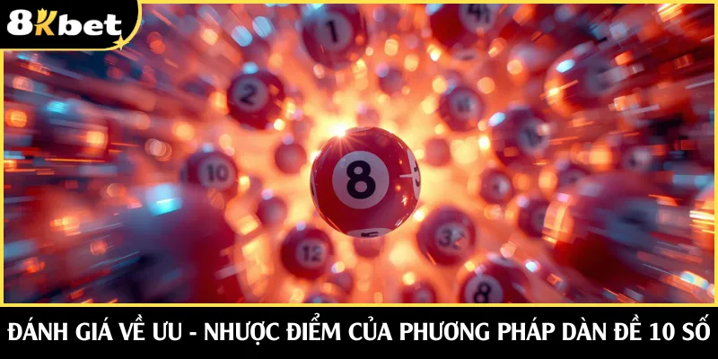 Đánh giá về ưu - nhược điểm của phương pháp dàn đề 10 số