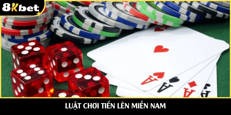 Luật Chơi Tiến Lên Miền Nam - Nguyên Tắc Đánh Bài 2026