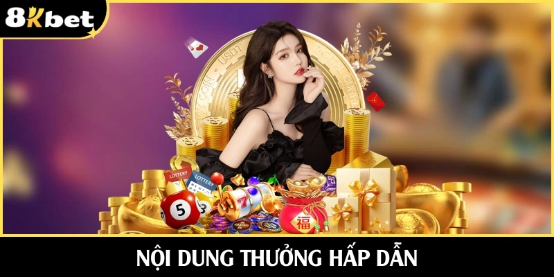 Nội dung thưởng hấp dẫn