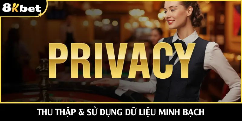 Quy tắc riêng cho việc thu thập và sử dụng dữ liệu