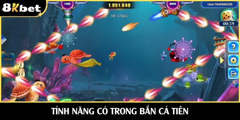 Tính năng có trong bắn cá tiên