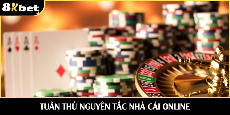 Tuân thủ nguyên tắc nhà cái trong quá trình cược